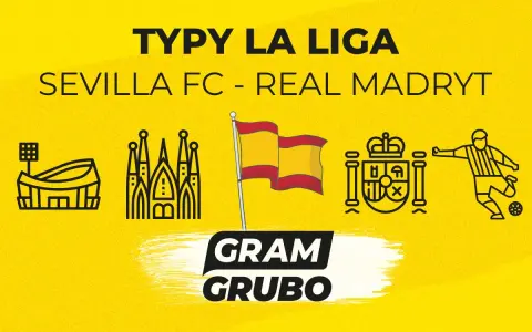 Typy La Liga: Sevilla FC - Real Madryt. Ikony stadionu, Sagrada Familia, flaga Hiszpanii, herb i piłkarz.